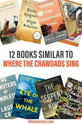 books similar to where the crawdad’s sing that explore themes of survival in harsh environments