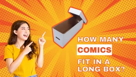 how many comics fit in a long box: exploring the potential of comic book collections