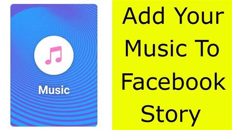 How to Add Your Own Music to Facebook Story: A Creative Guide