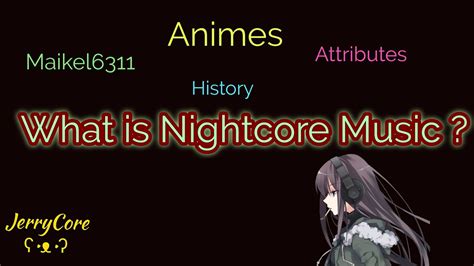 What Is Nightcore Music and Its Fasciating Journey